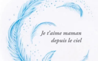 Mon livre, Je t’aime maman depuis le ciel