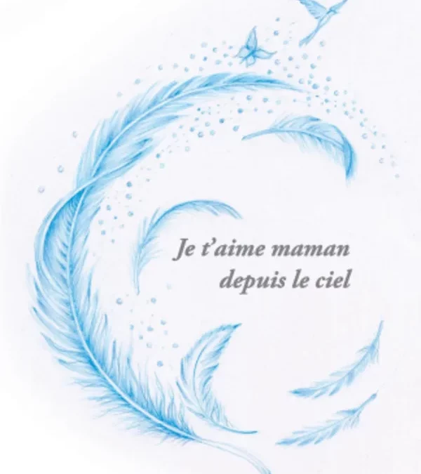 livre je t'aime maman depuis le ciel deuil périnatal poésie éveil