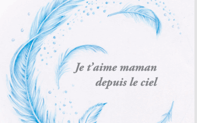 Mon livre, Je t’aime maman depuis le ciel